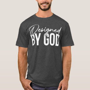 Designed By God Religious Gift Funny Christian  T-Shirt