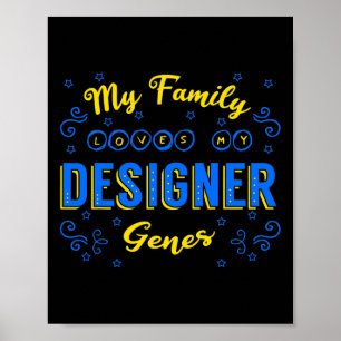 Designer Genes Down Syndrome Awareness Chromosome Poster