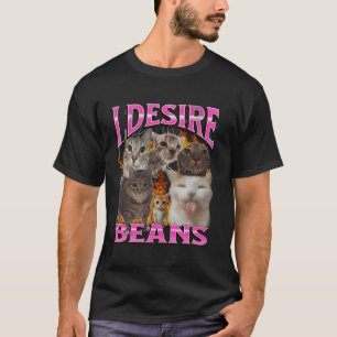 Desire Beans Funny Cat Meme Bootleg Graphic T-Shirt