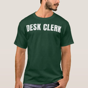 Desk Clerk Funny Job Title Profession Birthday Gif T-Shirt