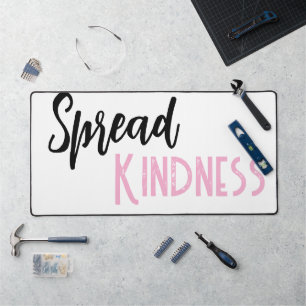 Desk Mat Spread Kindness