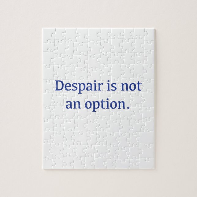 Despair is not an Option Jigsaw Puzzle (Vertical)