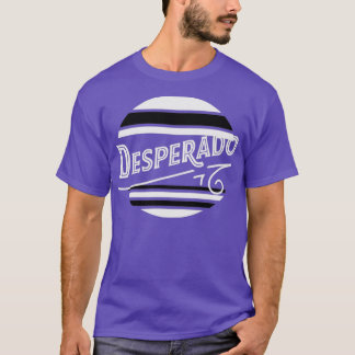 Desperado T-Shirt