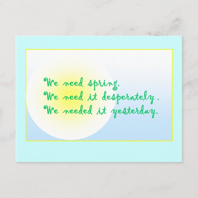 Desperatley seeking Spring Postcard (Front)
