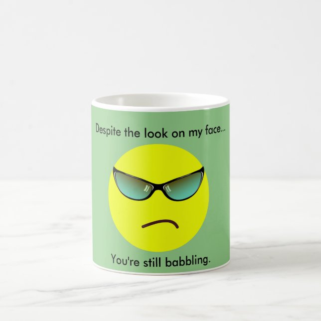 Despite the Look on my Face... Coffee Mug (Center)