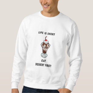 Dessert Life Sweatshirt