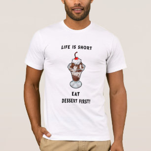Dessert Life T-Shirt