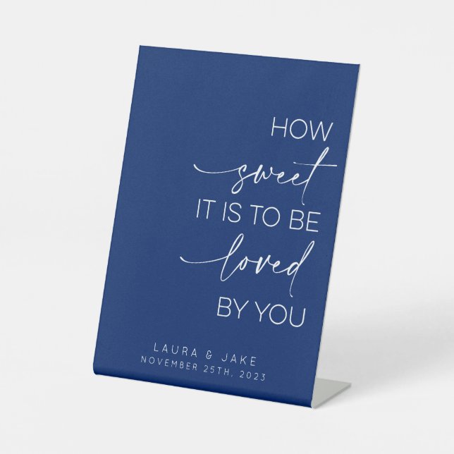 Dessert Table Sign - How Sweet It Is To Be Loved (Front)