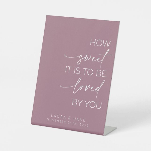 Dessert Table Sign - How Sweet It Is To Be Loved (Front)