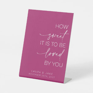 Dessert Table Sign - How Sweet It Is To Be Loved