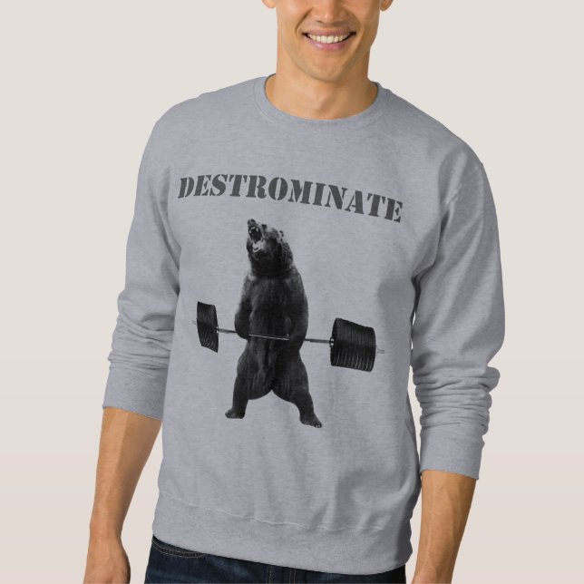 Destrominate - Deadlift Bear Sweatshirt (Front)