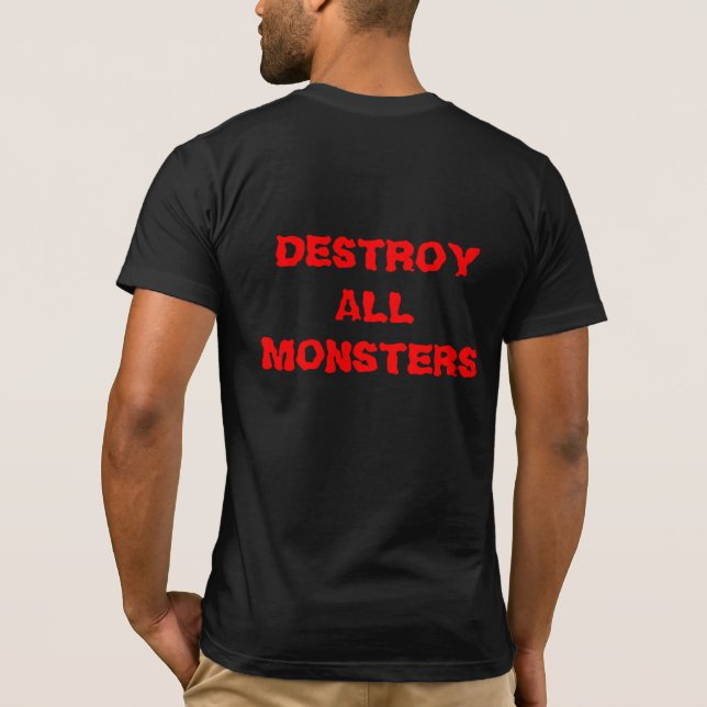 Destroy All Monsters T-shirt (Back)