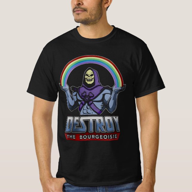 " Destroy the Bourgeoisie Skeletor " T-Shirt (Front)
