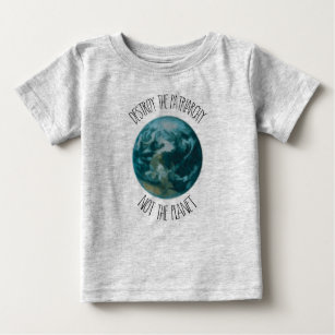 Destroy the Patriarchy Feminist Baby T-Shirt