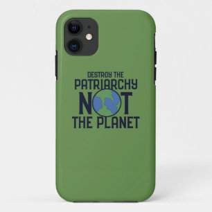 Destroy the Patriarchy not the Planet Earth Case-Mate iPhone Case