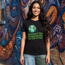 Destroy The Patriarchy Not The Planet Ecofeminist
