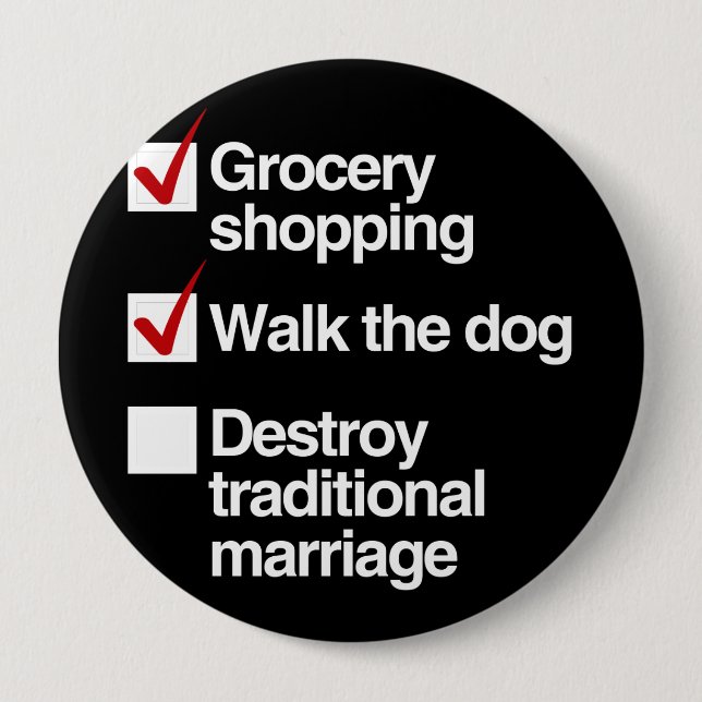 DESTROY TRADITIONAL MARRIAGE 10 CM ROUND BADGE (Front)