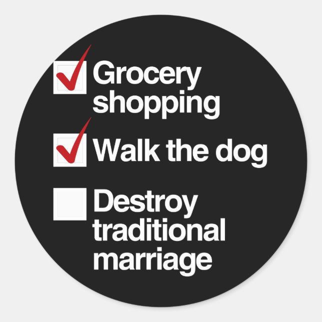 DESTROY TRADITIONAL MARRIAGE CLASSIC ROUND STICKER (Front)