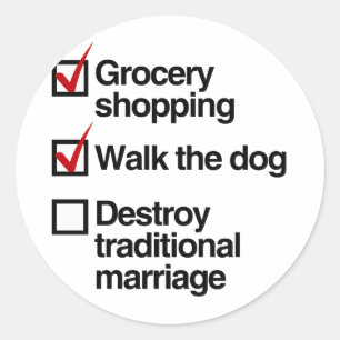 DESTROY TRADITIONAL MARRIAGE.png Classic Round Sticker