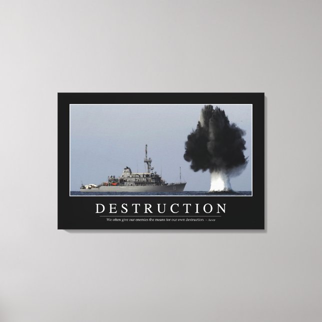 Destruction: Inspirational Quote 1 Canvas Print (Front)