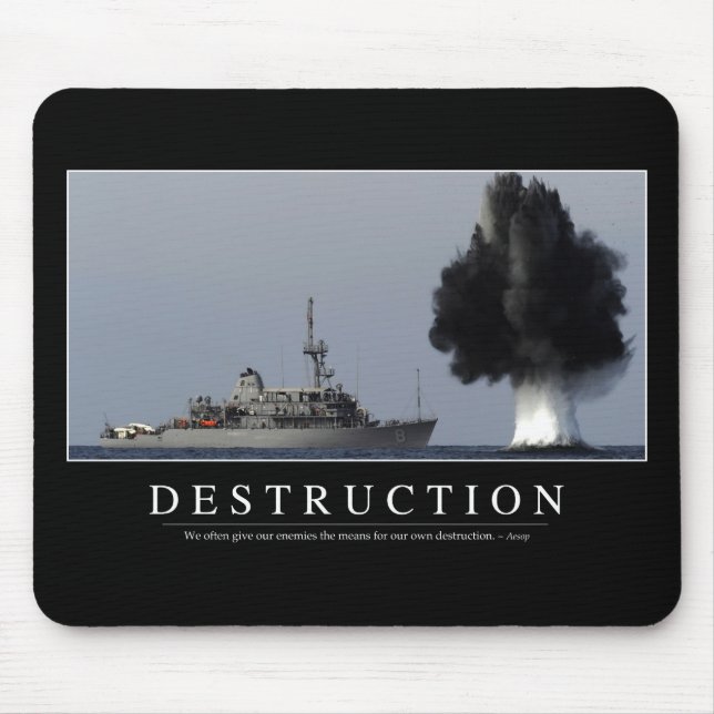 Destruction: Inspirational Quote 1 Mouse Pad (Front)