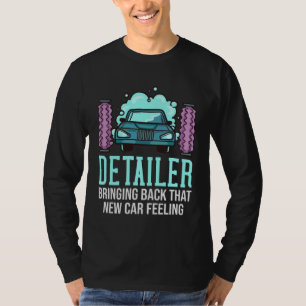 Detailer Car Detailing  Car Wash T-Shirt