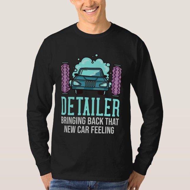 Detailer Car Detailing  Car Wash T-Shirt (Front)