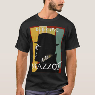 Detective Brazzos   T-Shirt