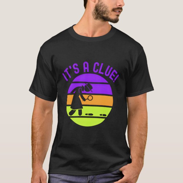 Detective For It'S A Clue T-Shirt (Front)