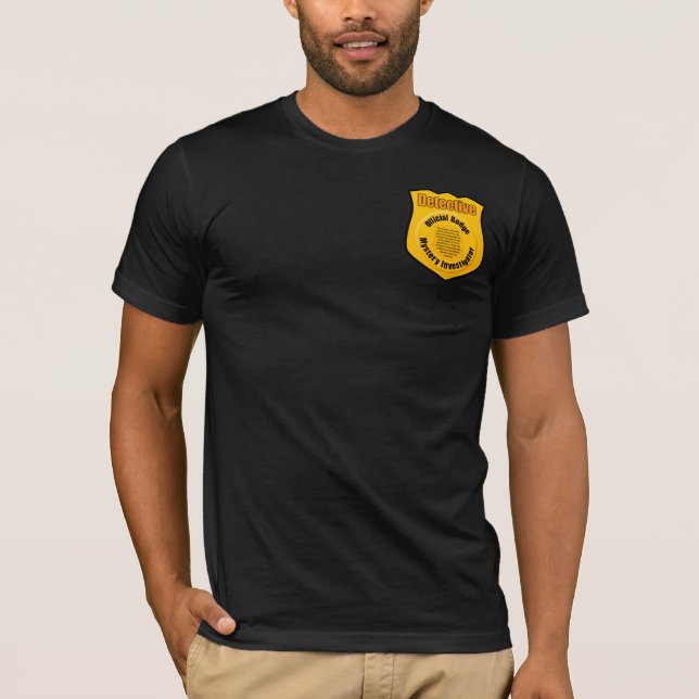 Detective secret investigator badge T-Shirt (Front)