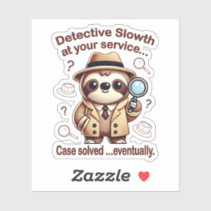"Detective Sloth" Sloth Private Eye