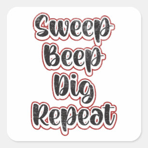 Detectorist Metal Detecting Repeat Funny Gift Idea Square Sticker