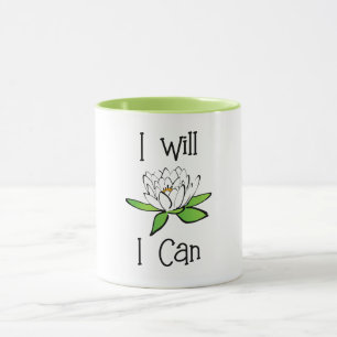 Determination Lotus Flower I will I Can Mug