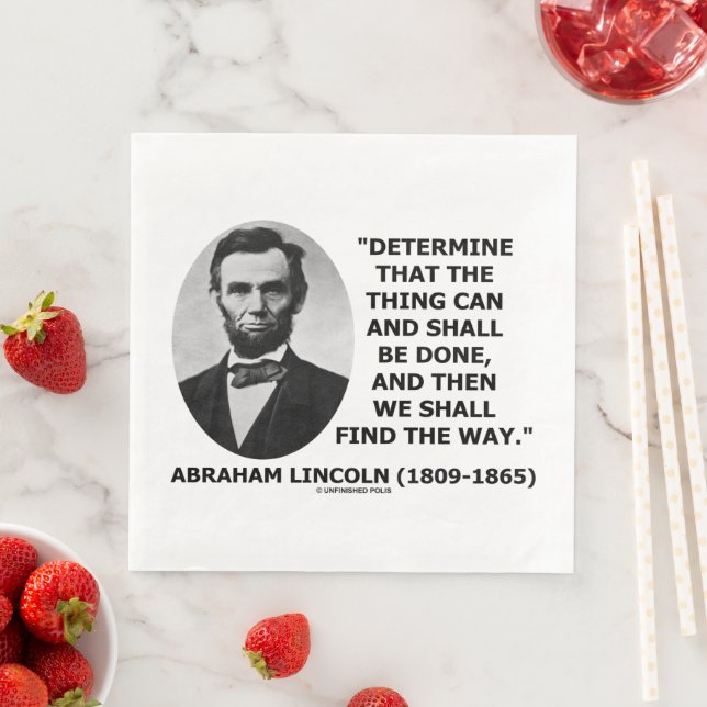 Determine Thing Can Shall Be Done Lincoln Quote Napkin (Insitu)