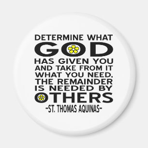 Determine What God Has Given You Aquinas Quote Magnet