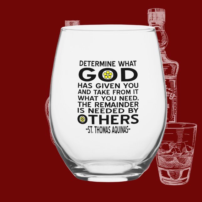 Determine What God Has Given You Aquinas Quote Stemless Wine Glass (Creator Uploaded)