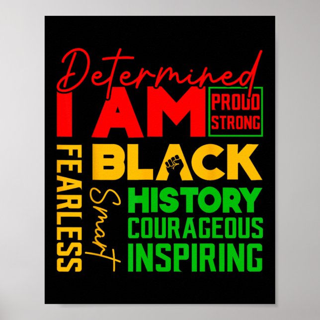 Determined I'm Proud Strong Black Pride Courageous Poster (Front)