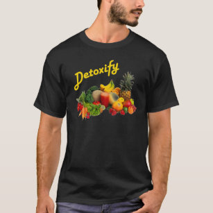 Detoxify Fruits and Vegetables T-Shirt
