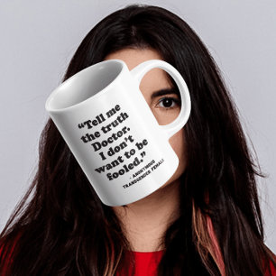 Detrans Tell Me The Truth Doctor I Coffee Mug