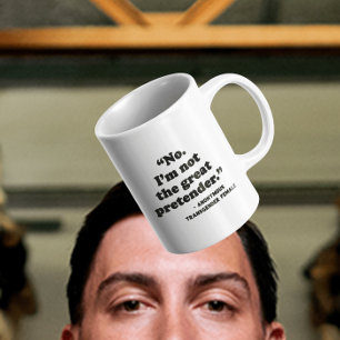 Detransition Not The Great Pretender Coffee Mug