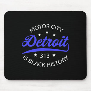 Detroit 313 Motor City Black History Month  Mouse Pad