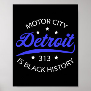 Detroit 313 Motor City Black History Month  Poster