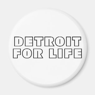 Detroit For Life Magnet