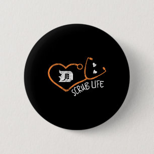 Detroit Scrub Life Michigan Nurse Shirt Medical Te 6 Cm Round Badge