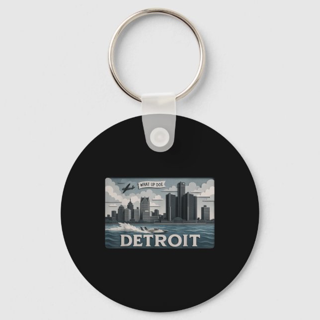 Detroit Skyline Design With What Up Doe’  Key Ring (Front)