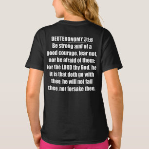 Deuteronomy 31 6 Be Strong Good Courage Text T-Shirt