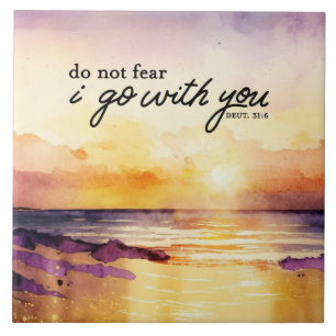 Deuteronomy 31:6 Do Not Fear I go with you Bible  Tile