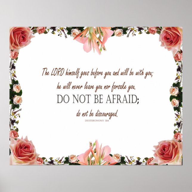 Deuteronomy  31:8, do not be afraid, Décor Poster (Front)