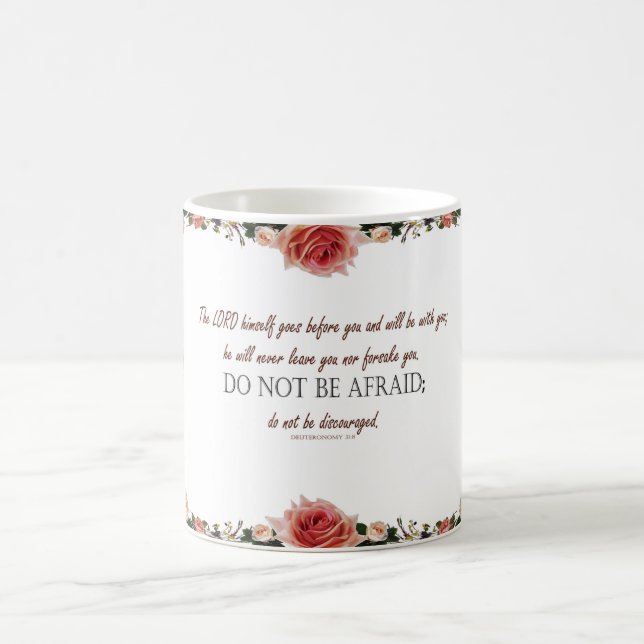 Deuteronomy 31:8, 'Do Not Be Afraid' Floral Mug (Center)
