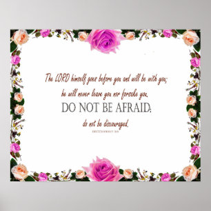 Deuteronomy  31:8, do not be discouraged Décor Poster